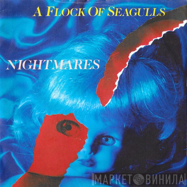  A Flock Of Seagulls  - Nightmares