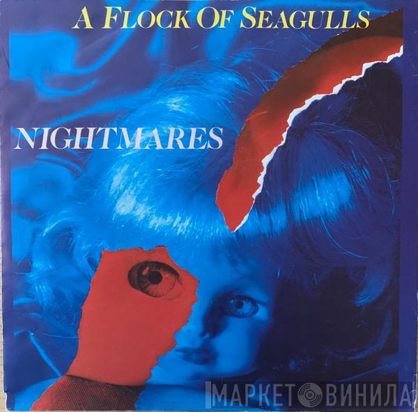  A Flock Of Seagulls  - Nightmares