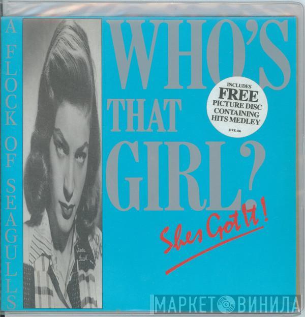  A Flock Of Seagulls  - Who's That Girl (She's Got It)