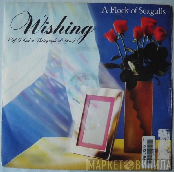 A Flock Of Seagulls  - Wishing (If I Had A Photograph Of You)