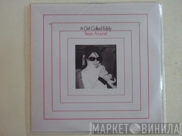  A Girl Called Eddy  - Been Around