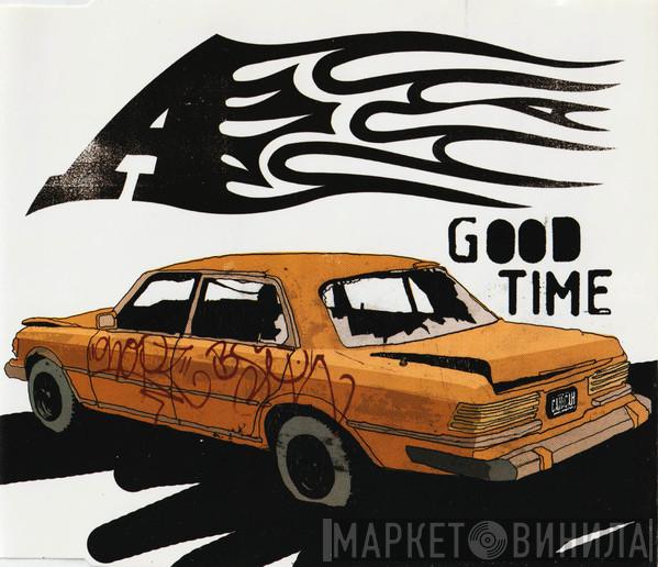 A - Good Time