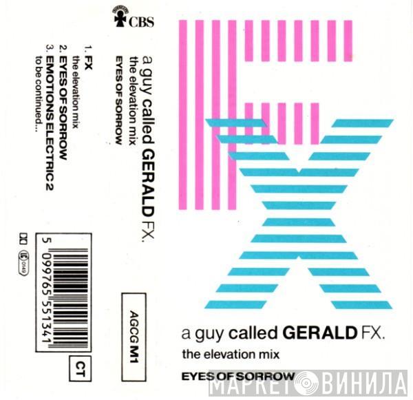  A Guy Called Gerald  - FX