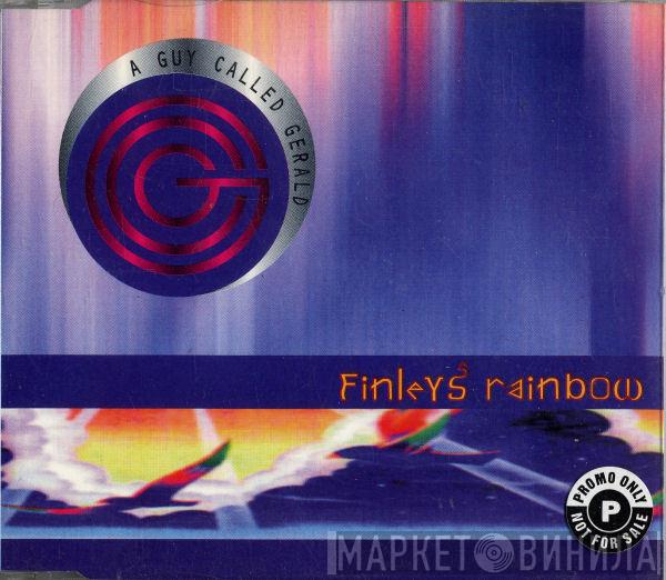 A Guy Called Gerald - Finley's Rainbow