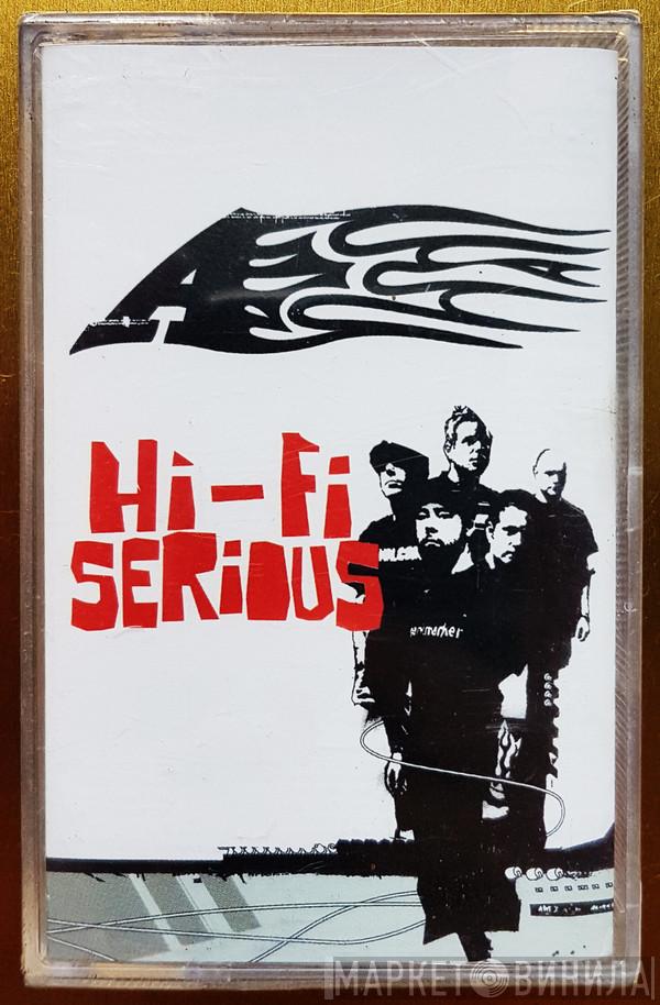  A  - Hi-Fi Serious