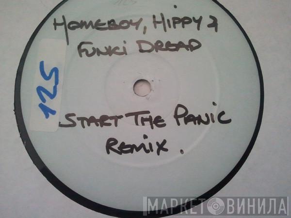  A Homeboy, A Hippie & A Funki Dredd  - Start The Panic