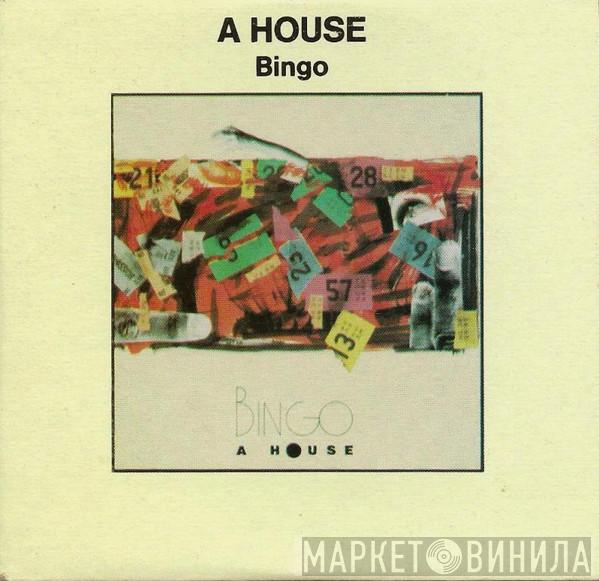  A House  - Bingo