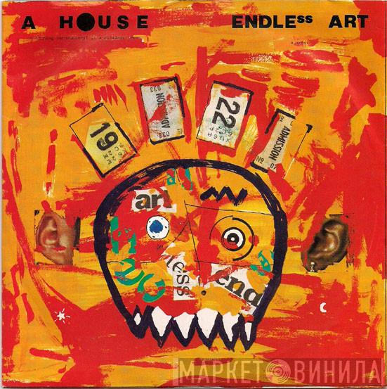A House - Endless Art