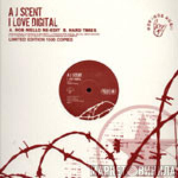 A-J-Scent - I Love Digital