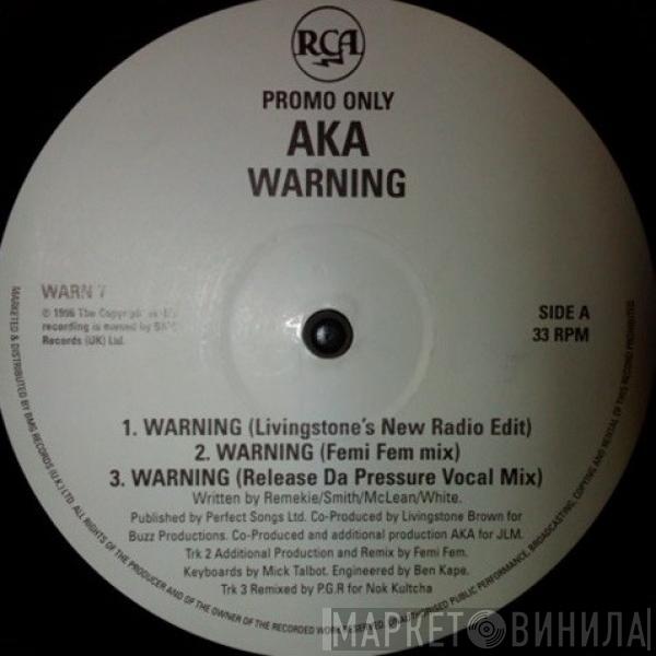 A.K.A. - Warning