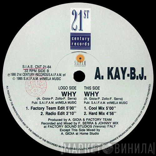  A Kay BJ  - Why