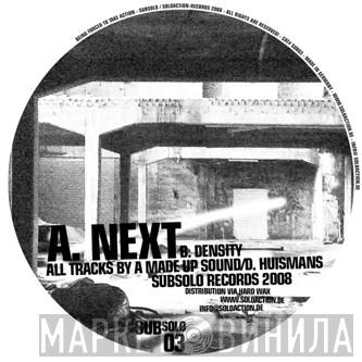A Made Up Sound - Next / Density