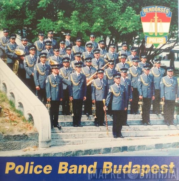 A Magyar Rendőrség Zenekara - Police Band Budapest