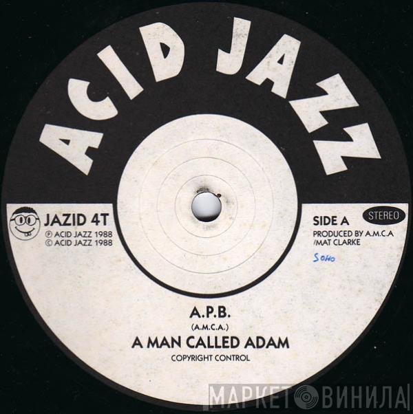 A Man Called Adam - A.P.B.