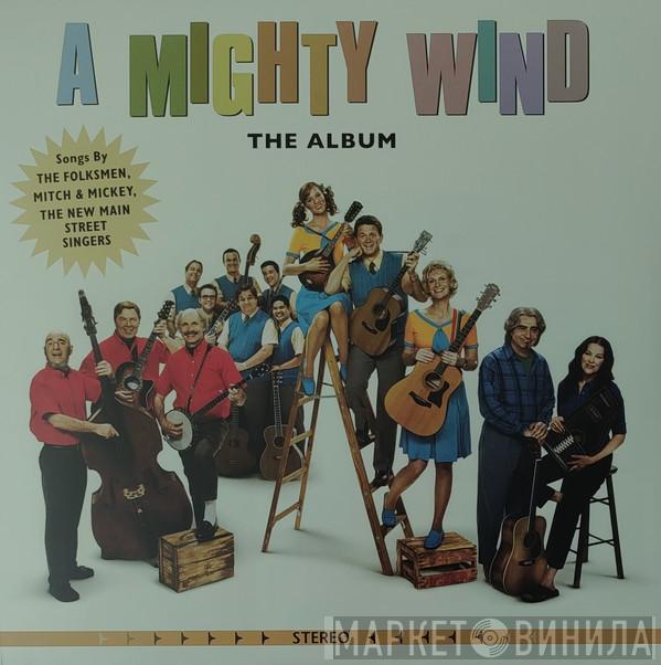  - A Mighty Wind: The Album
