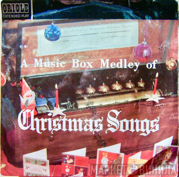  - A Music Box Medley Of Christmas Songs