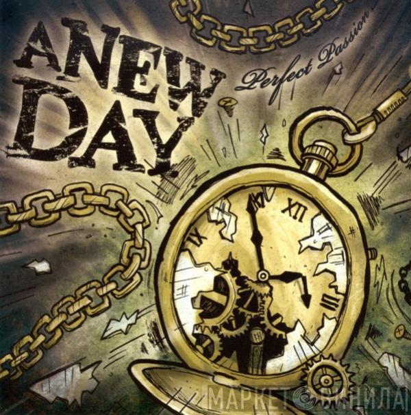 A New Day  - Perfect Passion