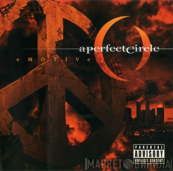 A Perfect Circle - Emotive