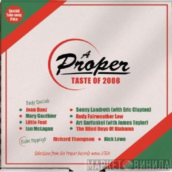  - A Proper Taste Of 2008