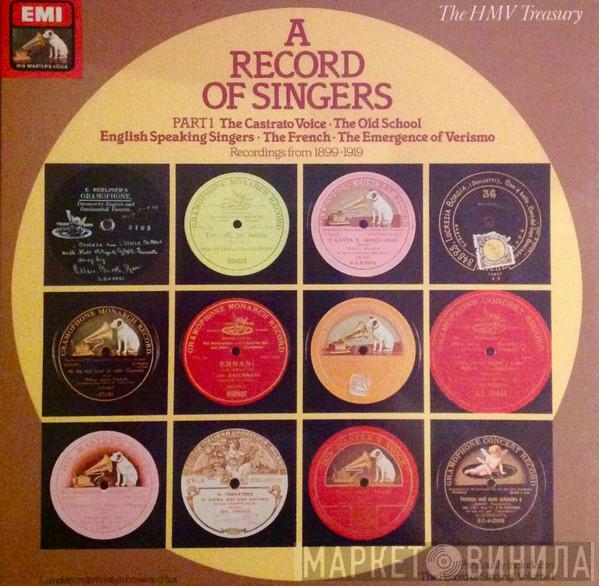  - A Record Of Singers - Part 1 - Recordings From 1899-1919
