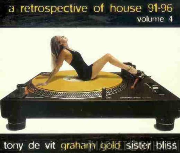  - A Retrospective Of House '91 - '96 Volume 4