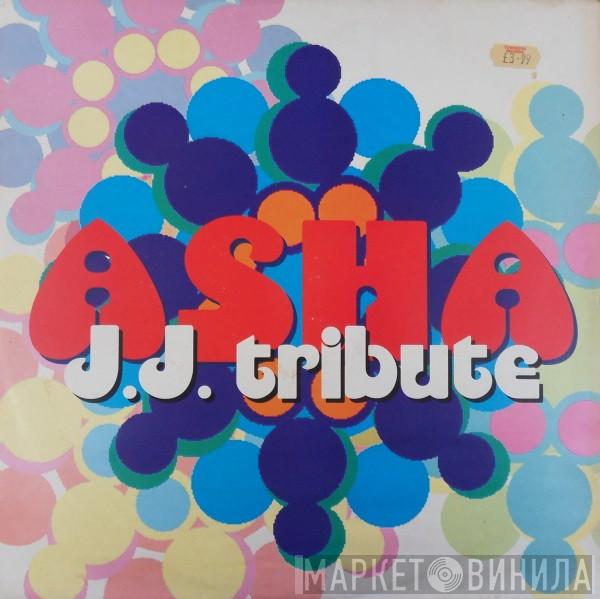  A.S.H.A.  - J.J. Tribute