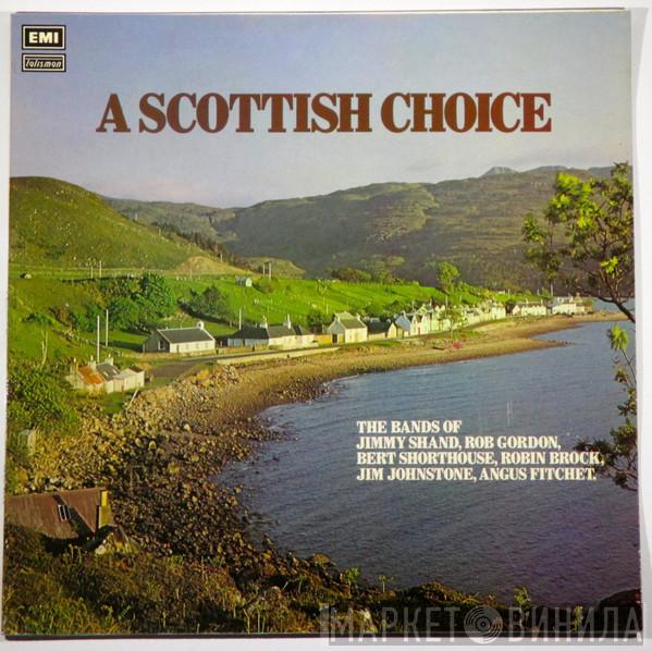  - A Scottish Choice
