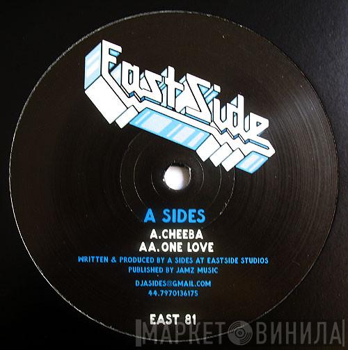  A-Sides  - Cheeba / One Love