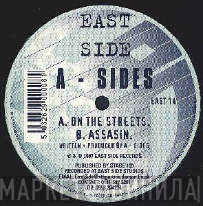  A-Sides  - On The Streets / Assasin