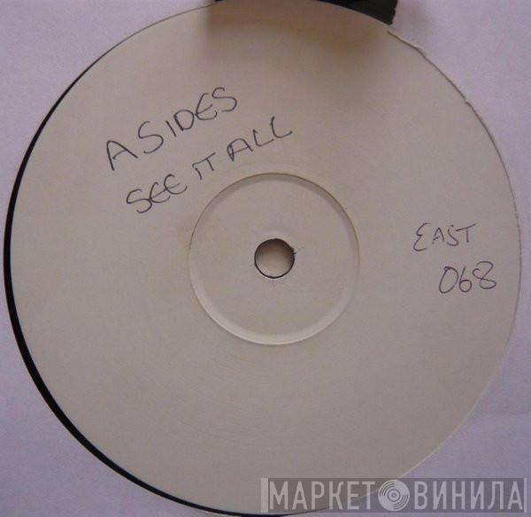 A-Sides - See It All / Certainty