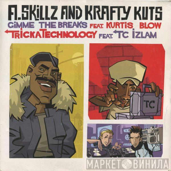  A-Skillz + Krafty Kuts  - Gimme The Breaks / TrickaTechnology
