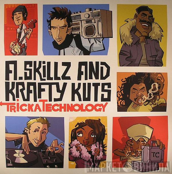  A-Skillz + Krafty Kuts  - Tricka Technology