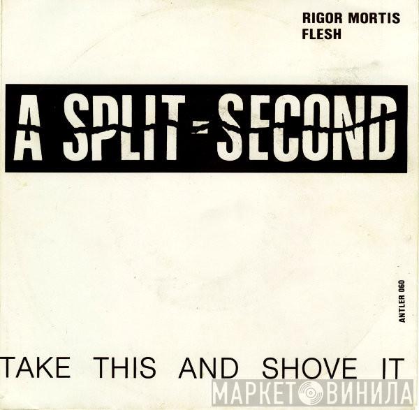  A Split - Second  - Rigor Mortis