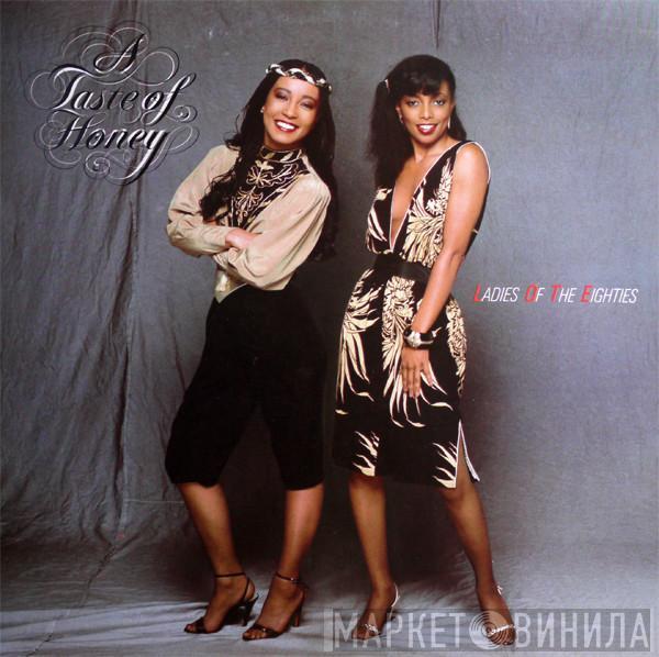 A Taste Of Honey - Ladies Of The Eighties