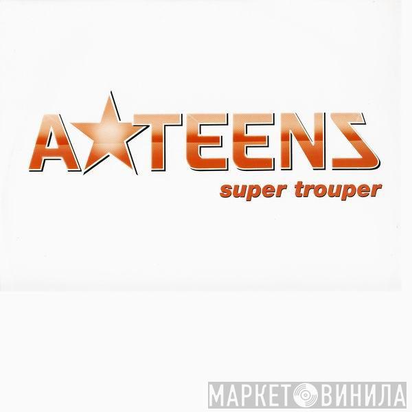 A*Teens - Super Trouper