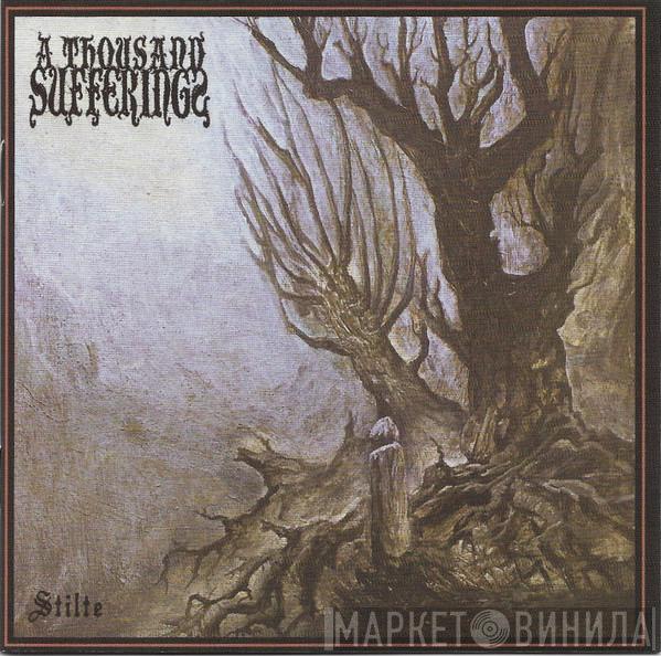 A Thousand Sufferings - Stilte