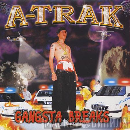 A-Trak - Gangsta Breaks