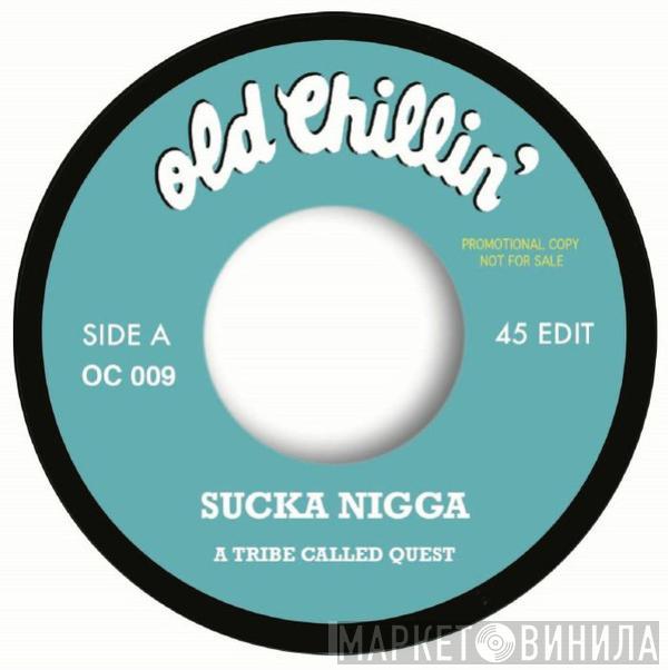 A Tribe Called Quest, Jack Wilkins - Sucka Nigga / Red Clay