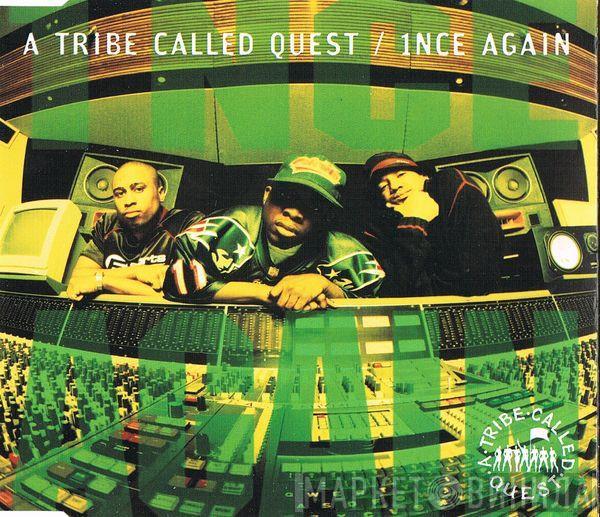 A Tribe Called Quest - 1nce Again