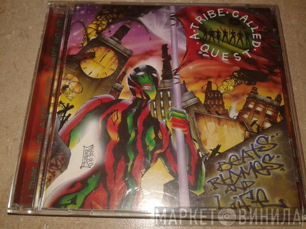 A Tribe Called Quest  - Beats, Rhymes And Life