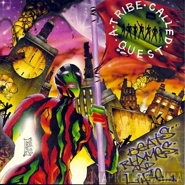  A Tribe Called Quest  - Beats, Rhymes And Life