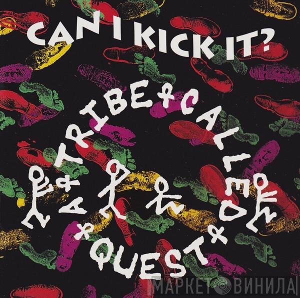 A Tribe Called Quest  - Can I Kick It?
