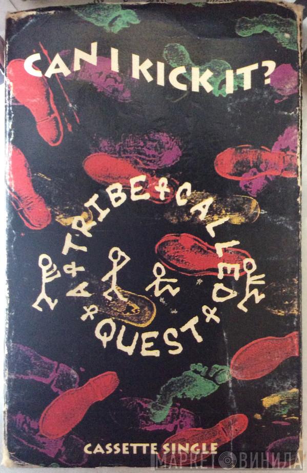  A Tribe Called Quest  - Can I Kick It?