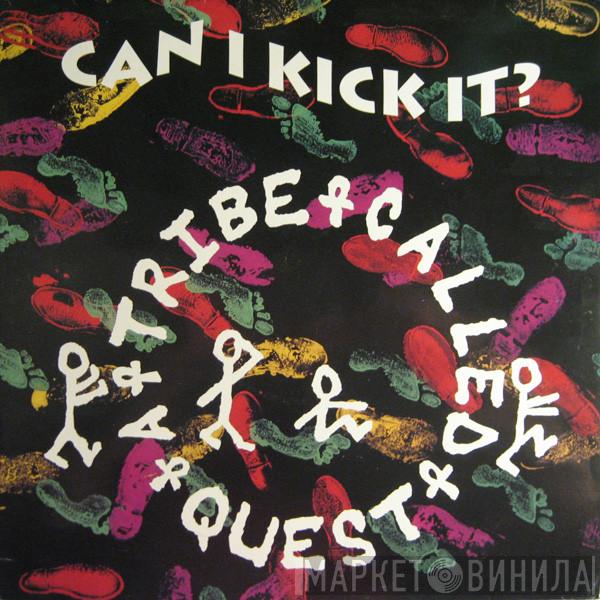  A Tribe Called Quest  - Can I Kick It?