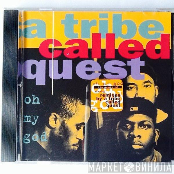  A Tribe Called Quest  - Oh My God