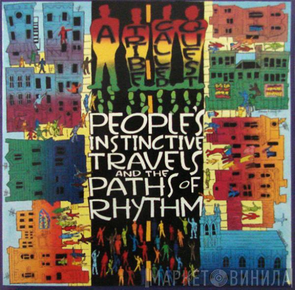  A Tribe Called Quest  - People's Instinctive Travels And The Paths Of Rhythm