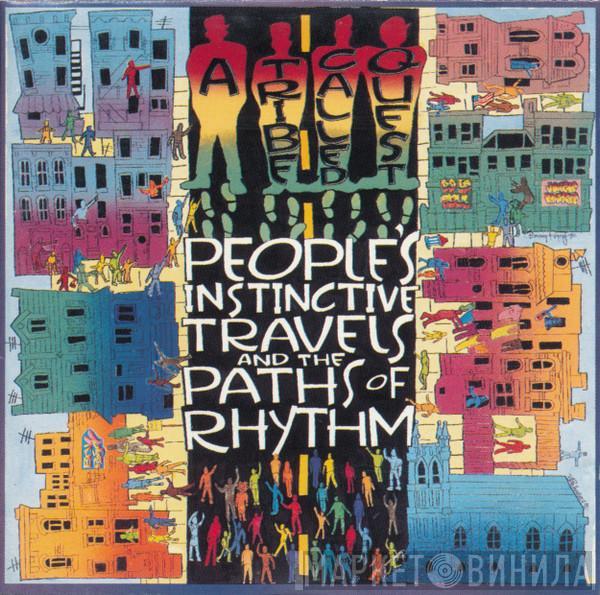  A Tribe Called Quest  - People's Instinctive Travels And The Paths Of Rhythm