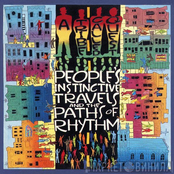  A Tribe Called Quest  - People's Instinctive Travels And The Paths Of Rhythm