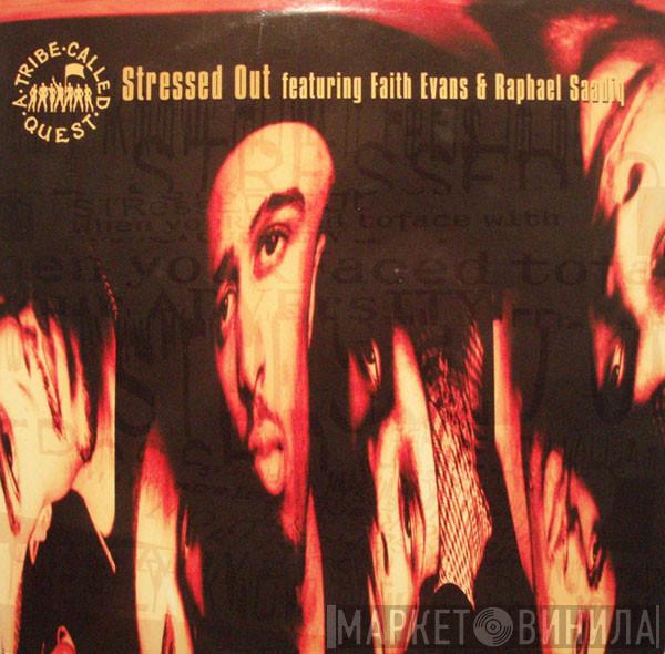 A Tribe Called Quest  - Stressed Out