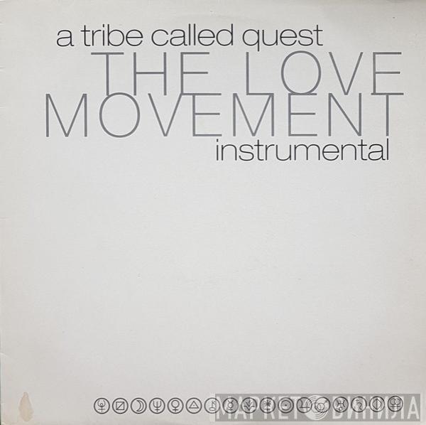  A Tribe Called Quest  - The Love Movement Instrumental